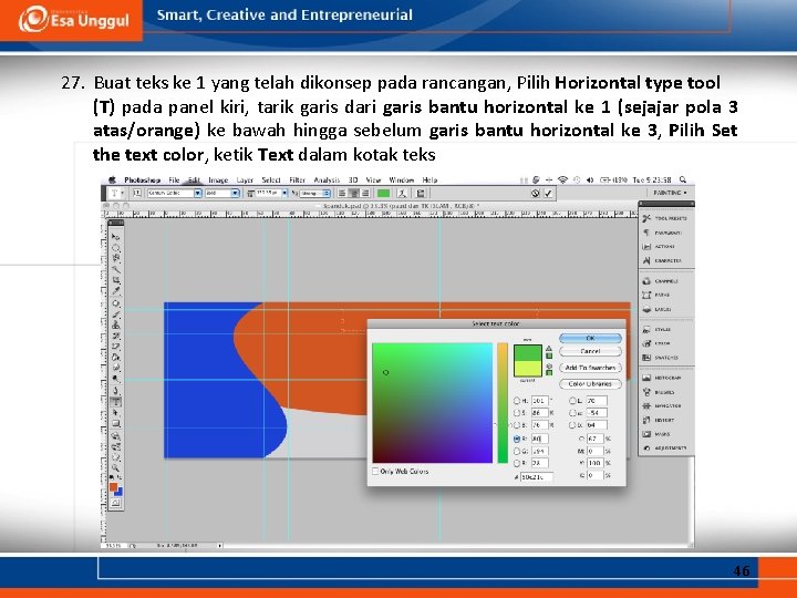 27. Buat teks ke 1 yang telah dikonsep pada rancangan, Pilih Horizontal type tool