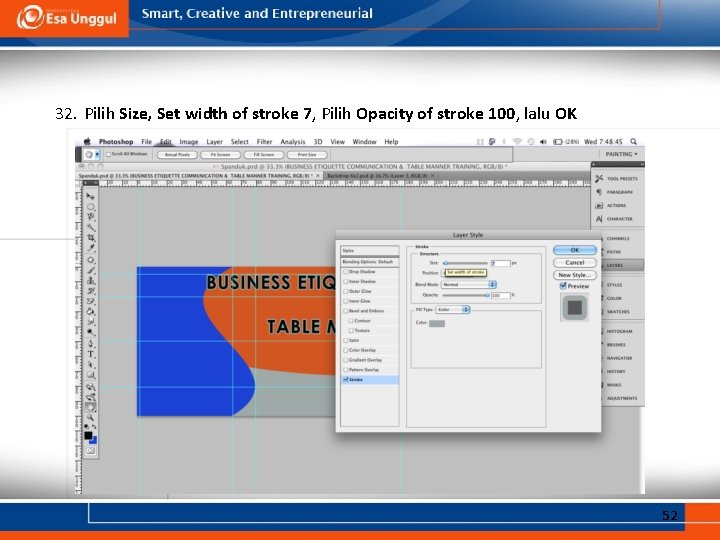 32. Pilih Size, Set width of stroke 7, Pilih Opacity of stroke 100, lalu