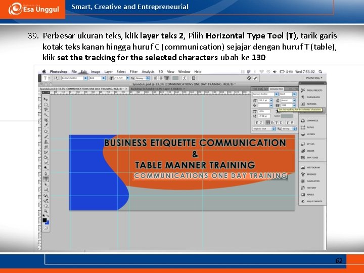 39. Perbesar ukuran teks, klik layer teks 2, Pilih Horizontal Type Tool (T), tarik