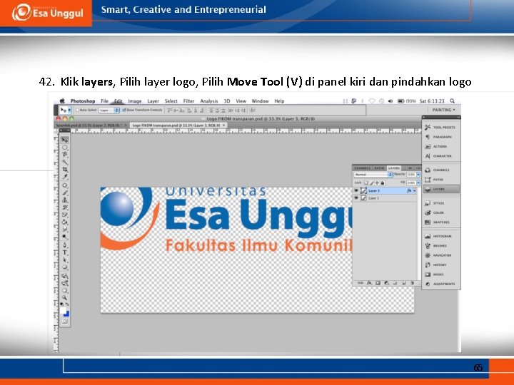 42. Klik layers, Pilih layer logo, Pilih Move Tool (V) di panel kiri dan