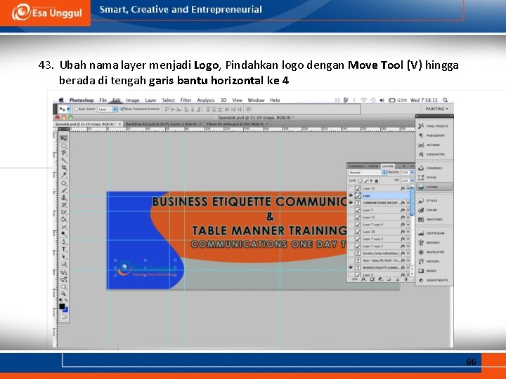 43. Ubah nama layer menjadi Logo, Pindahkan logo dengan Move Tool (V) hingga berada
