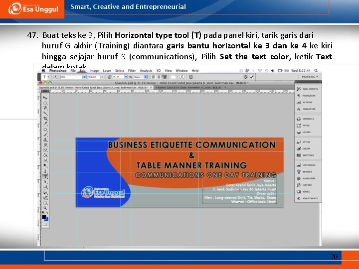 47. Buat teks ke 3, Pilih Horizontal type tool (T) pada panel kiri, tarik