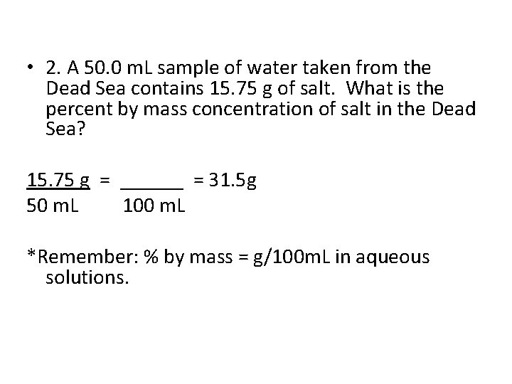  • 2. A 50. 0 m. L sample of water taken from the