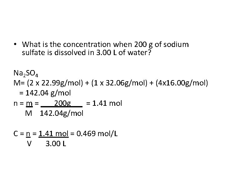  • What is the concentration when 200 g of sodium sulfate is dissolved
