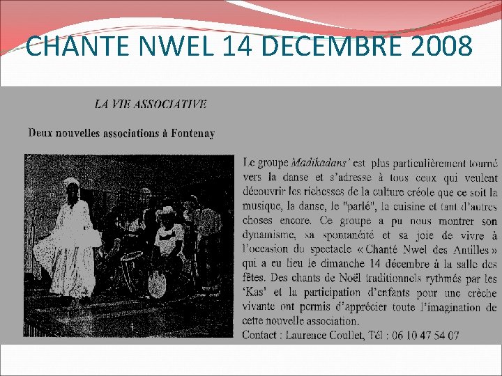 CHANTE NWEL 14 DECEMBRE 2008 