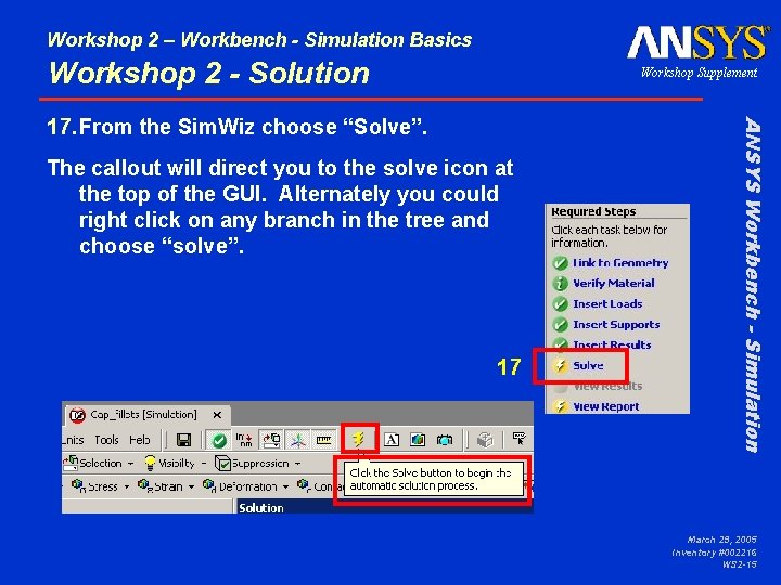 Workshop 2 – Workbench - Simulation Basics Workshop 2 - Solution Workshop Supplement The