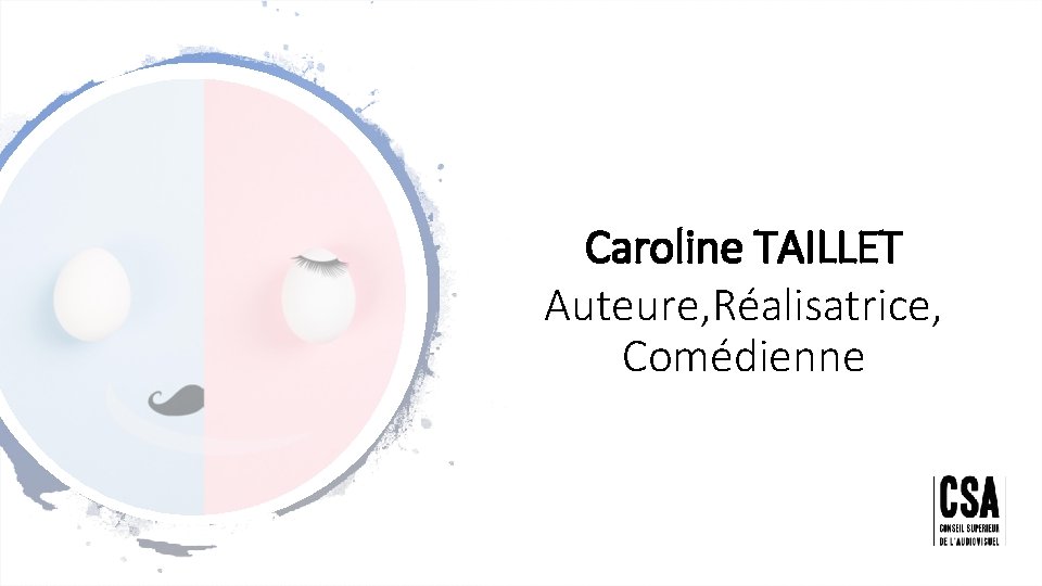 Caroline TAILLET Auteure, Réalisatrice, Comédienne 