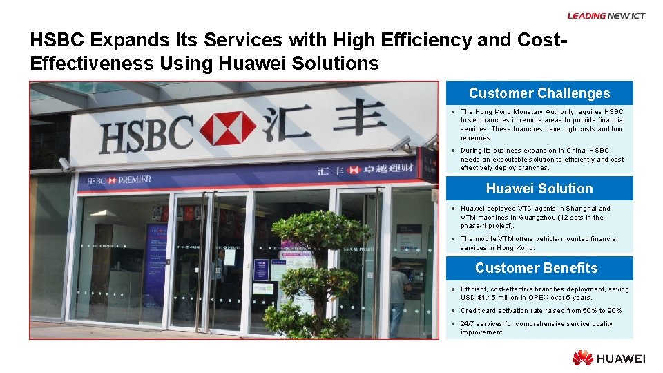 HSBC Expands Its Services with High Efficiency and Cost. Effectiveness Using Huawei Solutions Customer