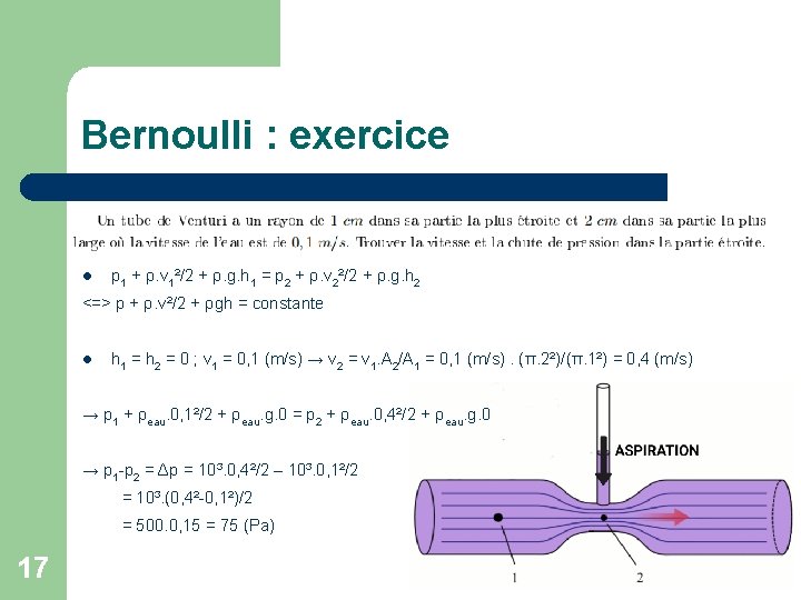 Bernoulli : exercice p 1 + ρ. v 1²/2 + ρ. g. h 1