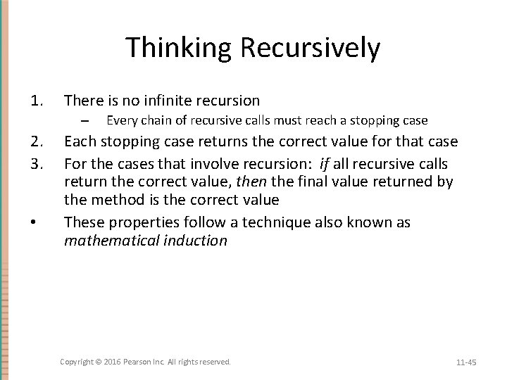 Thinking Recursively 1. There is no infinite recursion – 2. 3. • Every chain