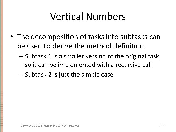Vertical Numbers • The decomposition of tasks into subtasks can be used to derive
