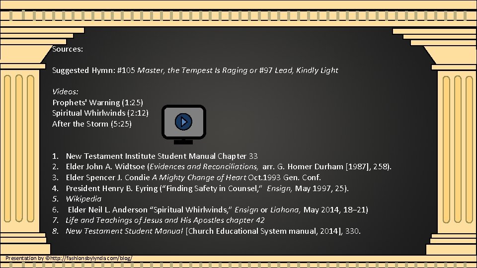 Sources: Suggested Hymn: #105 Master, the Tempest Is Raging or #97 Lead, Kindly Light