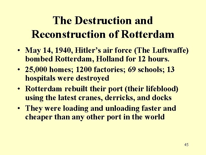 The Destruction and Reconstruction of Rotterdam • May 14, 1940, Hitler’s air force (The