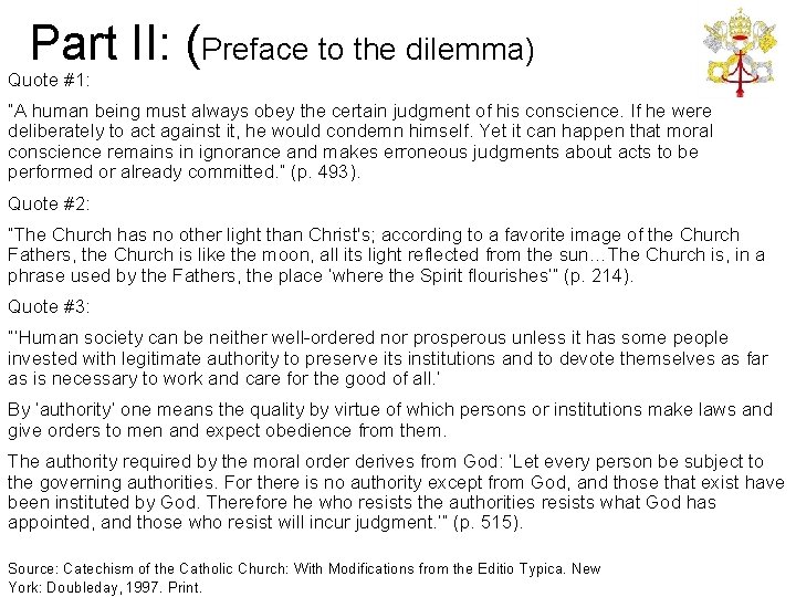 Part II: (Preface to the dilemma) Quote #1: “A human being must always obey Part II: (Preface to the dilemma) Quote #1: “A human being must always obey