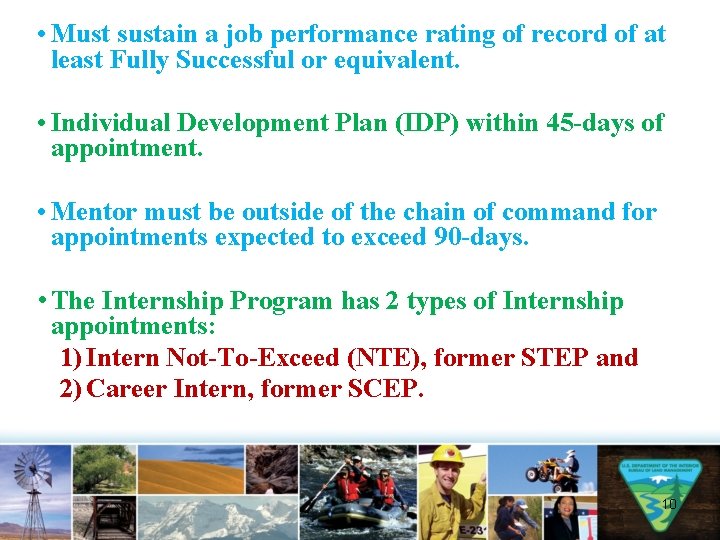  • Must sustain a job performance rating of record of at least Fully
