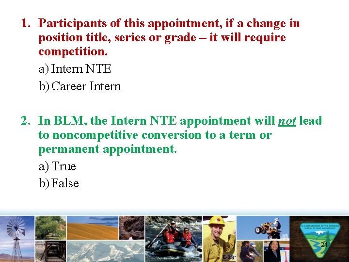 1. Participants of this appointment, if a change in position title, series or grade