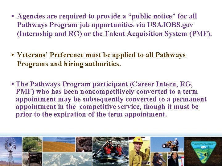  • Agencies are required to provide a “public notice” for all Pathways Program