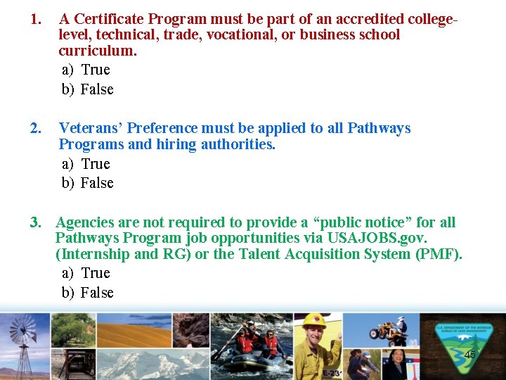 1. A Certificate Program must be part of an accredited collegelevel, technical, trade, vocational,