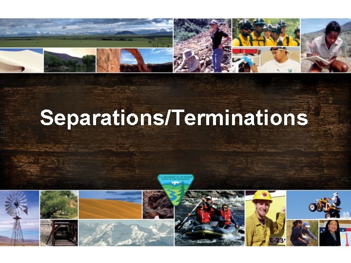 Separations/Terminations 