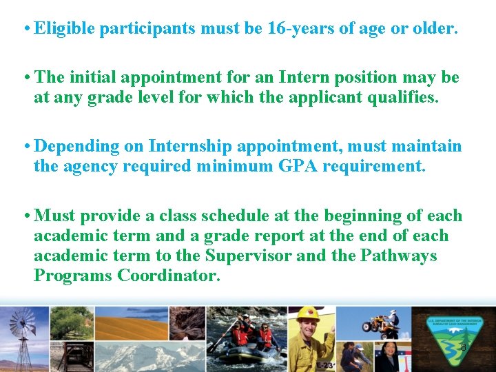  • Eligible participants must be 16 -years of age or older. • The