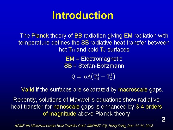 Introduction The Planck theory of BB radiation giving EM radiation with temperature defines the