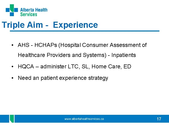 Triple Aim - Experience • AHS - HCHAPs (Hospital Consumer Assessment of Healthcare Providers