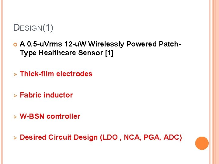 DESIGN(1) A 0. 5 -u. Vrms 12 -u. W Wirelessly Powered Patch. Type Healthcare