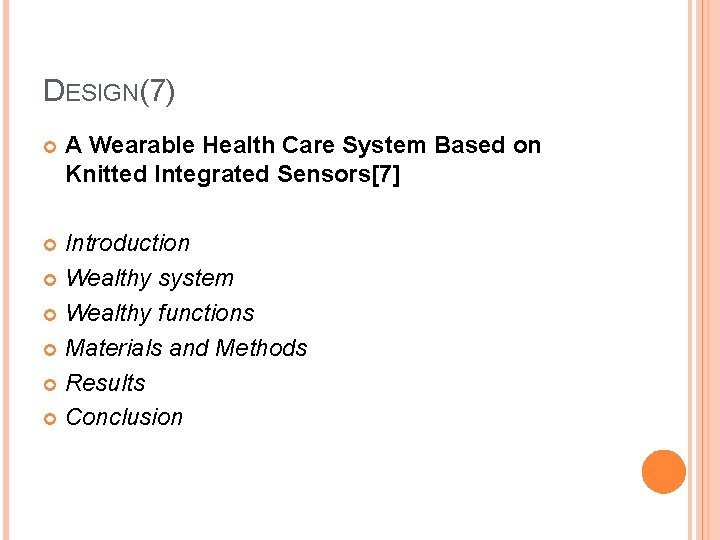 DESIGN(7) A Wearable Health Care System Based on Knitted Integrated Sensors[7] Introduction Wealthy system