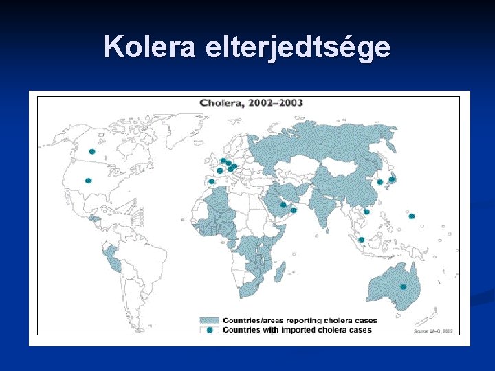 Kolera elterjedtsége 