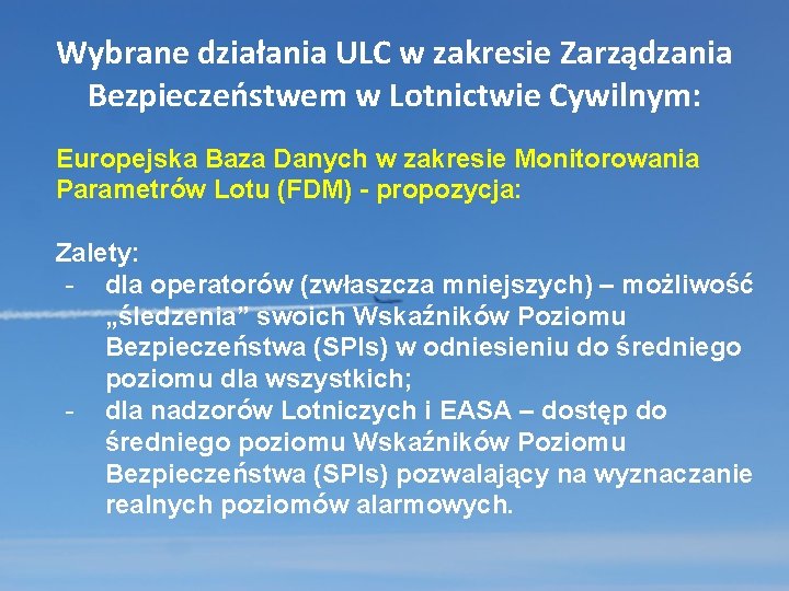 Wybrane działania ULC w zakresie Zarządzania Bezpieczeństwem w Lotnictwie Cywilnym: Europejska Baza Danych w