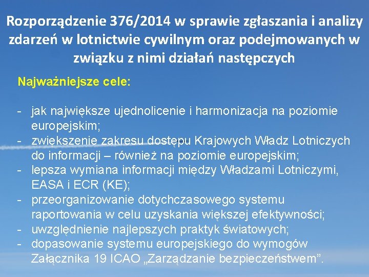 Rozporządzenie 376/2014 w sprawie zgłaszania i analizy zdarzeń w lotnictwie cywilnym oraz podejmowanych w