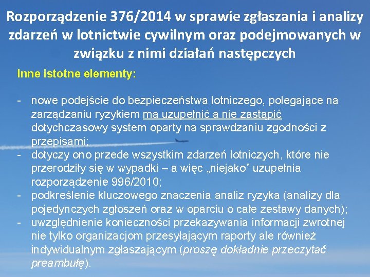 Rozporządzenie 376/2014 w sprawie zgłaszania i analizy zdarzeń w lotnictwie cywilnym oraz podejmowanych w