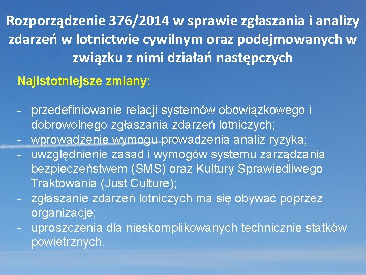 Rozporządzenie 376/2014 w sprawie zgłaszania i analizy zdarzeń w lotnictwie cywilnym oraz podejmowanych w