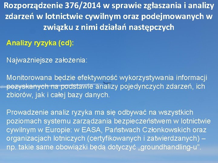 Rozporządzenie 376/2014 w sprawie zgłaszania i analizy zdarzeń w lotnictwie cywilnym oraz podejmowanych w