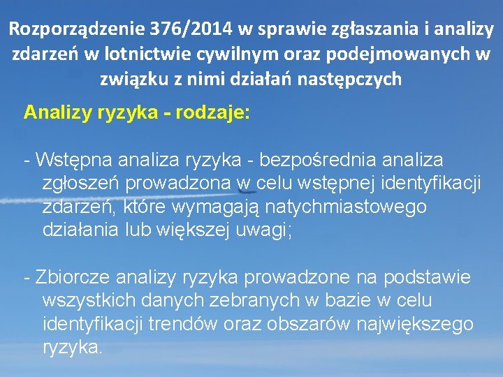 Rozporządzenie 376/2014 w sprawie zgłaszania i analizy zdarzeń w lotnictwie cywilnym oraz podejmowanych w