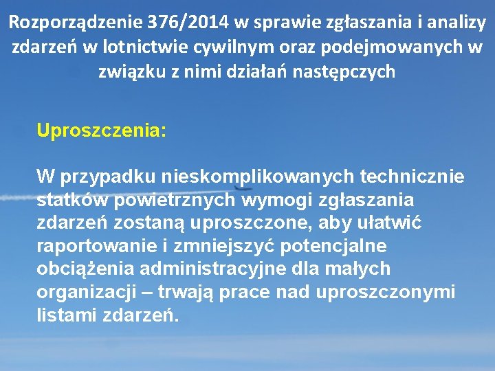 Rozporządzenie 376/2014 w sprawie zgłaszania i analizy zdarzeń w lotnictwie cywilnym oraz podejmowanych w