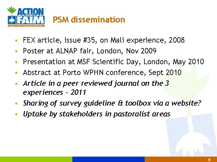 PSM dissemination § § § § FEX article, issue #35, on Mali experience, 2008