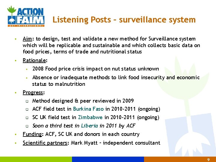 Listening Posts – surveillance system § Aim: to design, test and validate a new