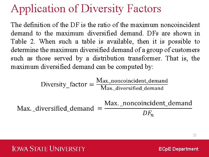 Application of Diversity Factors The definition of the DF is the ratio of the