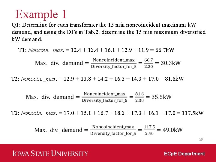 Example 1 Q 1: Determine for each transformer the 15 min noncoincident maximum k.