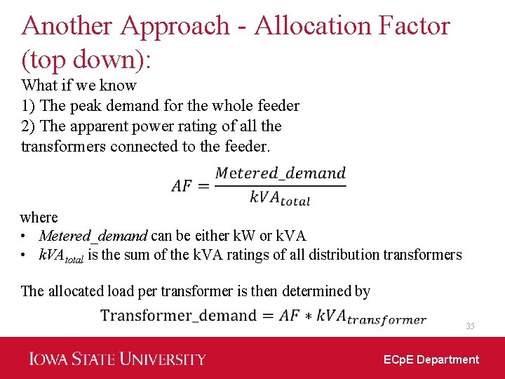 Another Approach - Allocation Factor (top down): What if we know 1) The peak