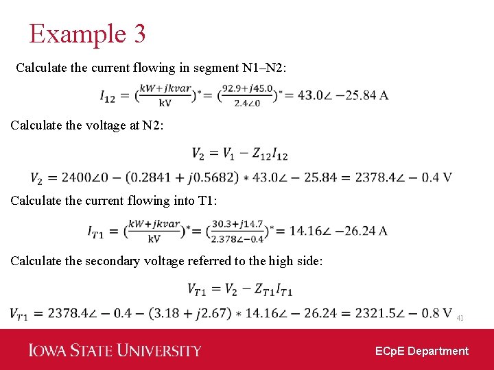 Example 3 Calculate the current flowing in segment N 1–N 2: Calculate the voltage