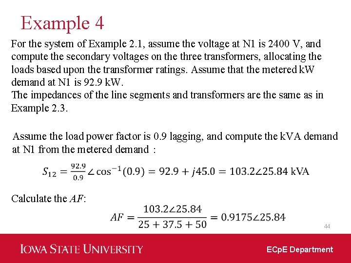 Example 4 For the system of Example 2. 1, assume the voltage at N