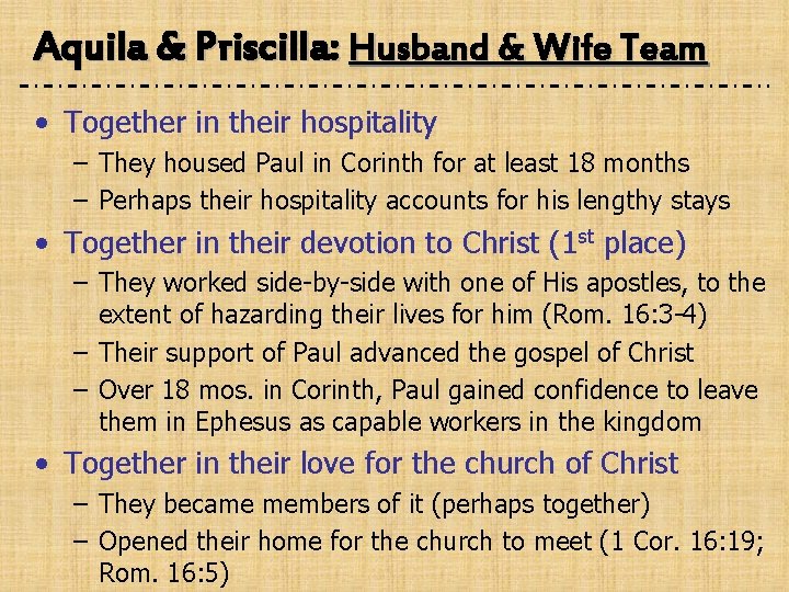 Aquila & Priscilla: Husband & Wife Team • Together in their hospitality – They
