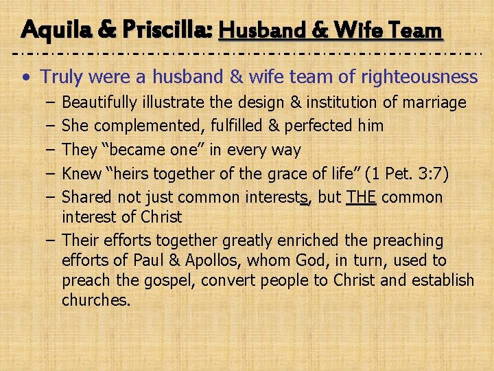 Aquila & Priscilla: Husband & Wife Team • Truly were a husband & wife