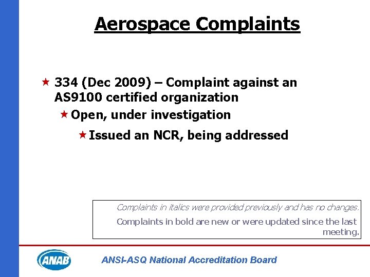 Aerospace Complaints « 334 (Dec 2009) – Complaint against an AS 9100 certified organization