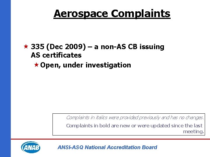 Aerospace Complaints « 335 (Dec 2009) – a non-AS CB issuing AS certificates «Open,