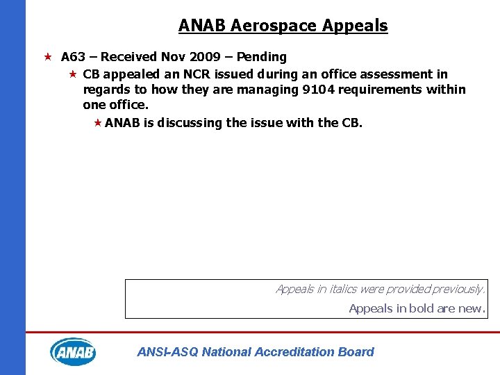 ANAB Aerospace Appeals « A 63 – Received Nov 2009 – Pending « CB