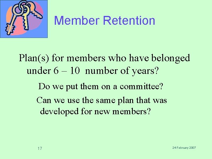 Member Retention Plan(s) for members who have belonged under 6 – 10 number of Member Retention Plan(s) for members who have belonged under 6 – 10 number of
