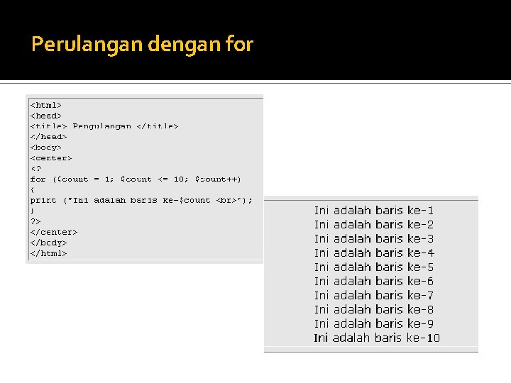 Perulangan dengan for 